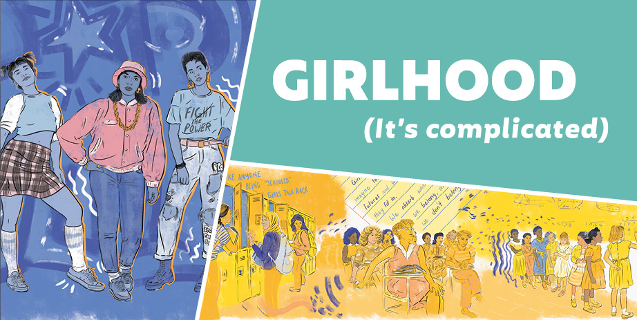 Girlhood (It’s complicated).